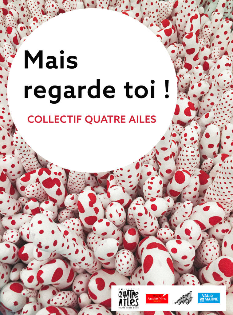 affiche spectacle Mais regarde toi du Collectif Quatre Ailes